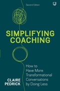 Cover: Simplifying Coaching: How to Have More Transformational Conversations by Doing Less - Open University Press