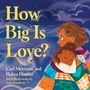 Cover: How Big Is Love? - Lothian Children's Books