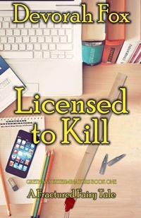 Enlarge image Cover: Licensed to Kill - Mike Byrnes and Associates, Inc.