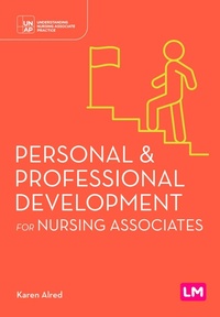 Enlarge image Cover: Personal and Professional Development for Nursing Associates - Sage Publications Ltd (Digital)