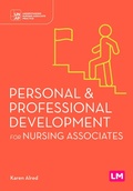 Cover: Personal and Professional Development for Nursing Associates - Sage Publications Ltd (Digital)