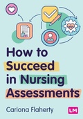 Cover: How to Succeed in Nursing Assessments - SAGE Publications Ltd