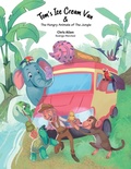 Cover: Tom's Ice Cream Van & The Hungry Animals of the Jungle - Suitcase Books