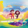 Cover: Where did the rainbow go? - Mide Publishing
