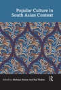 Cover: Popular Culture in South Asian Context - CRC Press