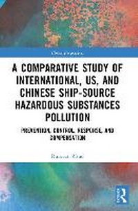 Abbildung von: A Comparative Study of International, U.S., and Chinese Ship-Source Hazardous Substances Pollution - Routledge