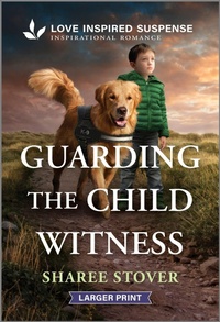 Enlarge image Cover: Guarding the Child Witness - Love Inspired Suspense Larger Print