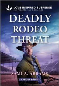 Enlarge image Cover: Deadly Rodeo Threat - Love Inspired Suspense Larger Print