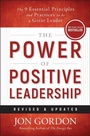 Cover: The Power of Positive Leadership, Revised & Updated - Wiley