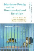 Cover: Merleau-Ponty and the Human-Animal Relation - Edinburgh University Press