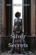 Cover: Of Silver and Secrets - Thorndike Press Large Print