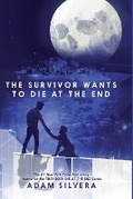 Cover: The Survivor Wants to Die at the End - Youth Large Print
