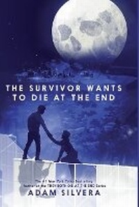 Enlarge image Cover: The Survivor Wants to Die at the End - Youth Large Print