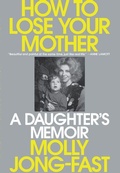 Cover: How to Lose Your Mother - Thorndike Press Large Print