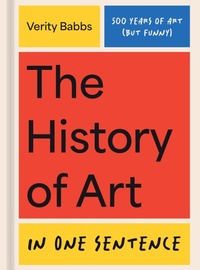 Enlarge image Cover: The History of Art in One Sentence - Union Square & Co.