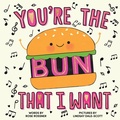 Cover: You're the Bun That I Want - Sourcebooks Wonderland