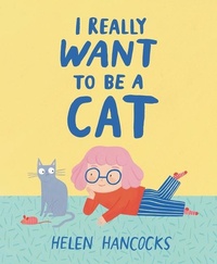 Enlarge image Cover: I Really Want to Be a Cat - Sourcebooks Jabberwocky