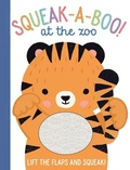 Cover: Squeak-A-Boo! at the Zoo - Sourcebooks Wonderland