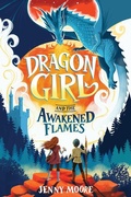 Cover: Dragon Girl and the Awakened Flames - Poisoned Pen Press