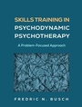 Cover: Skills Training in Psychodynamic Psychotherapy - Guilford Press