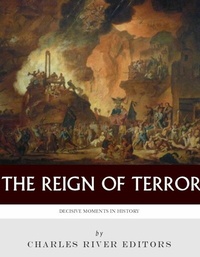 Abbildung von: The Reign of Terror - Charles River Editors