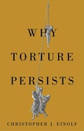 Cover: Why Torture Persists - Wiley