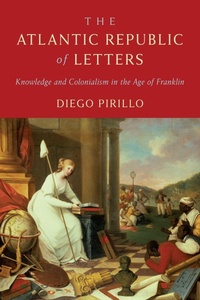 Enlarge image Cover: The Atlantic Republic of Letters - University of Pennsylvania Press