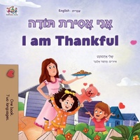 Abbildung von: I am Thankful (Hebrew English Bilingual Children's Book) - KidKiddos Books Ltd.