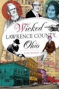 Bild: Wicked Lawrence County, Ohio - The History Press