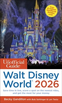 Bild: The Unofficial Guide to Walt Disney World 2026 - Unofficial Guides