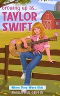 Cover: Growing Up As... Taylor Swift - Twisted Key Publishing, LLC