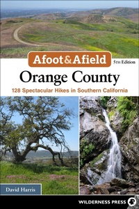 Abbildung von: Afoot & Afield: Orange County - Wilderness Press