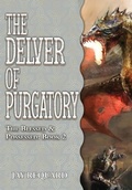 Cover: The Delver of Purgatory - Falstaff Books, LLC