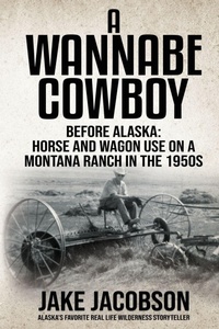 Enlarge image Cover: A Wannabe Cowboy - Publication Consultants