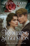 Cover: A Troubling Suggestion - Scrivenings Press LLC