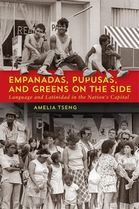 Abbildung von: Empanadas, Pupusas, and Greens on the Side - Georgetown University Press