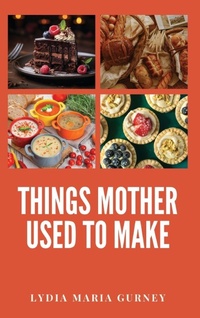 Abbildung von: Things Mother Used to Make - Antiquarius