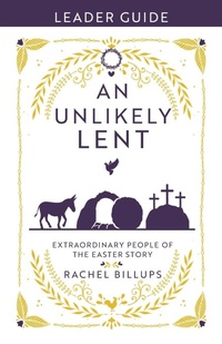 Enlarge image Cover: An Unlikely Lent Leader Guide - Abingdon Press