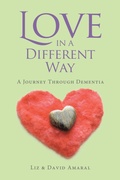 Cover: Love in a Different Way: A Journey Through Dementia - Tellwell Talent