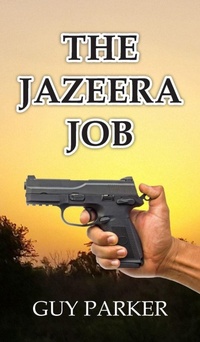 Enlarge image Cover: The Jazeera Job - New Generation Publishing
