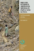Cover: Dreams, Gender, and Artisanal Mining in Papua New Guinea - Berghahn Books