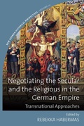 Cover: Negotiating the Secular and the Religious in the German Empire - Berghahn Books
