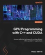 Cover: GPU Programming with C++ and CUDA - Packt Publishing