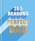 Cover: 365 Reasons You're the Perfect Dad - Hamlyn