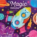 Cover: Magic Vehicles - Igloo Books