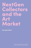 Cover: NextGen Collectors and the Art Market - Lund Humphries Publishers Ltd