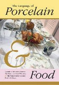 Enlarge image Cover: The Language of Porcelain and Food - Black Pear Press Limited