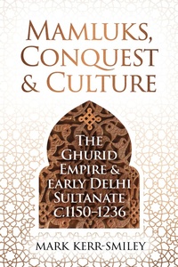 Bild: Mamluks, Conquest and Culture - Unicorn