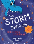 Cover: The Storm Dragon Feelings Journal - Feisty Scholar Publications