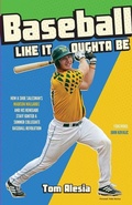 Cover: Baseball Like It Oughta Be - August Publications